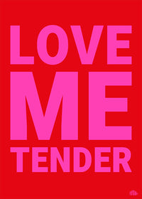 poster affiche love me tender de propagande-official-collection-fluo